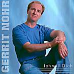 Maxi-CD "Ich will Dich" Gerrit Nohr